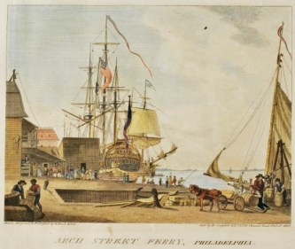 2 william russell birch (arch street ferry, philadelphia. city of philadelphia in the state of pennsylvania, north america, as it appeared in the year 1800